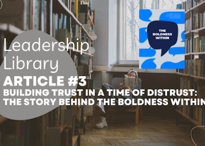 Building Trust in a Time of Distrust: The Story Behind The Boldness Within