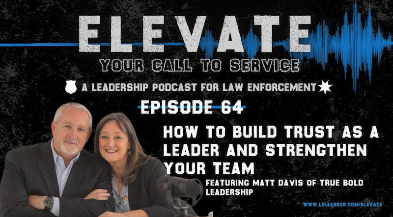How to Build Trust as a Leader and Strengthen Your Team Featuring Matt Davis of True Bold Leadership