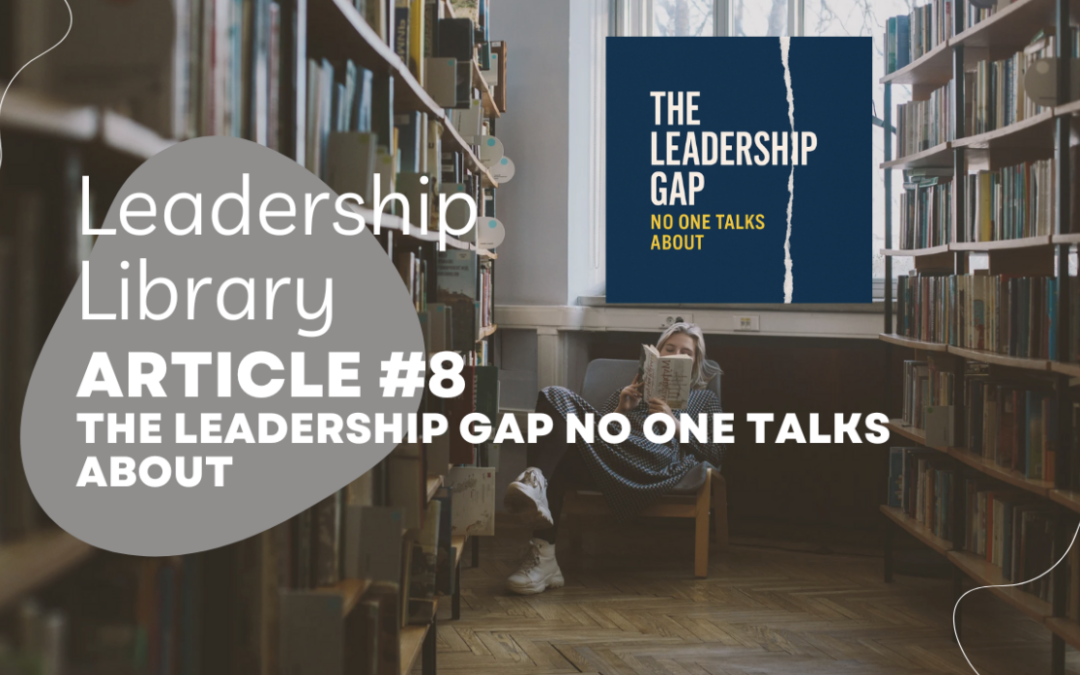 The Leadership Gap No One Talks About